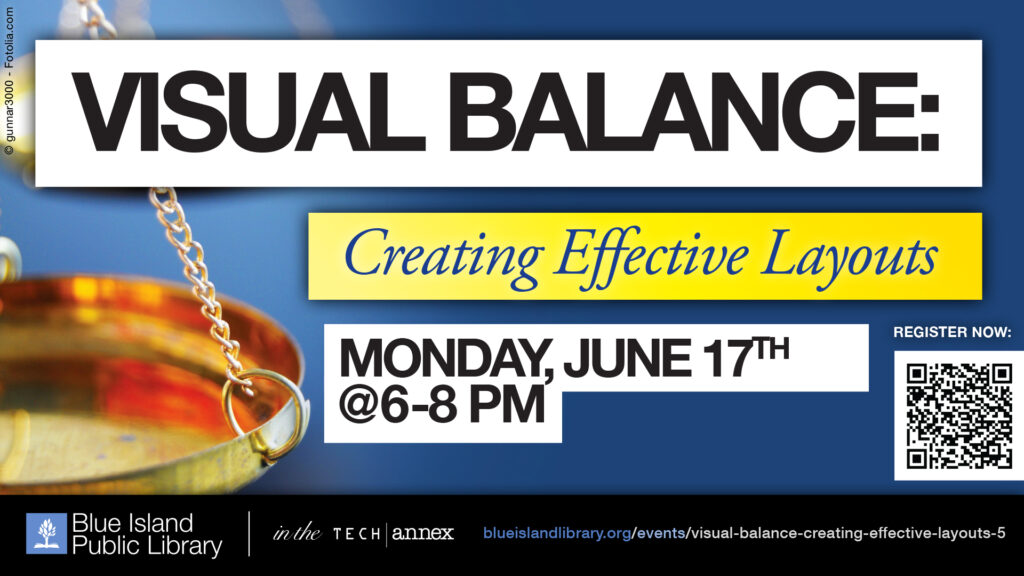 2024 “VISUAL BALANCE: Creating Effective Layouts” — Monday, 6/17 @6PM