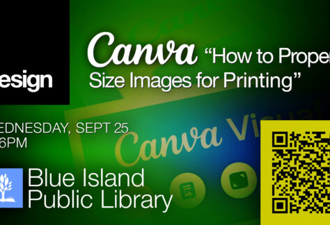 2024 “Canva: How to Properly Size Images for Printing” — Wednesday, 9/25 @6PM