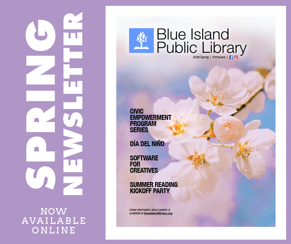 Purple background with white and black text promoting the Blue Island Public Library Spring Newsletter for 2026 (Primavera). The cover features the library's blue square logo with a tree and open book icon at the top, labeled "Blue Island Public Library 2026 Spring | Primavera" along with social media icons for Facebook and Instagram. In the center, close-up cherry blossom branches with white-pink flowers frame bold text highlights: "CIVIC EMPOWERMENT PROGRAM SERIES", "DÍA DEL NIÑO", "SOFTWARE FOR CREATIVES", and "SUMMER READING KICKOFF PARTY". At the bottom, it reads "NOW AVAILABLE ONLINE" and "More information about events is available at blueislandlibrary.org" in a light blue box.